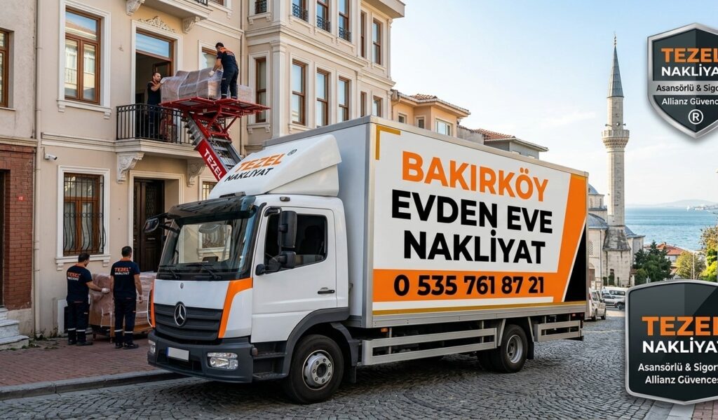 Bakırköy Evden Eve Nakliyat Firmaları